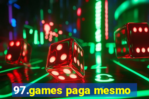 97.games paga mesmo